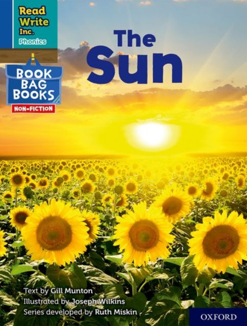 Book cover of: Read Write Inc. Phonics: The Sun (Blue Set 6 NF Book Bag Book 9). By: Ruth Miskin