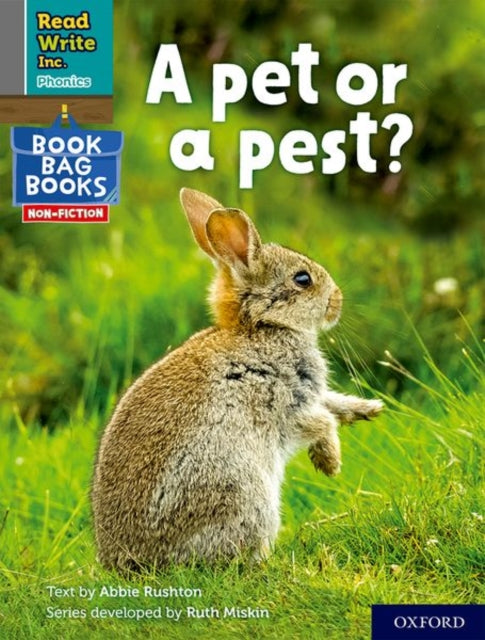 Book cover of: Read Write Inc. Phonics: A pet or a pest? (Grey Set 7 NF Book Bag Book 4). By: Ruth Miskin