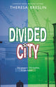 Book cover of: Rollercoasters: Divided City. By: Theresa Breslin