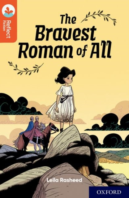 Book cover of: Oxford Reading Tree TreeTops Reflect: Oxford Reading Level 13: The Bravest Roman of All. By: Nikki Gamble