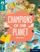 Book cover of: Oxford Reading Tree TreeTops Reflect: Oxford Reading Level 16: Champions of Our Planet. By: Nikki Gamble