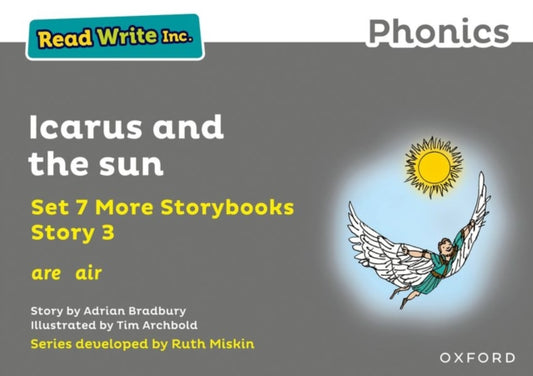 Book cover of: Read Write Inc. Phonics: Icarus and the sun (Grey Set 7A Storybook 3). By: Ruth Miskin