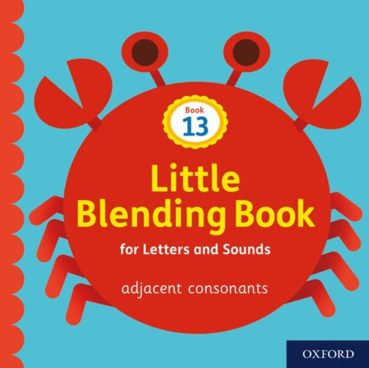 Book cover of: Little Blending Books for Letters and Sounds: Book 13. By: Oxford Editor
