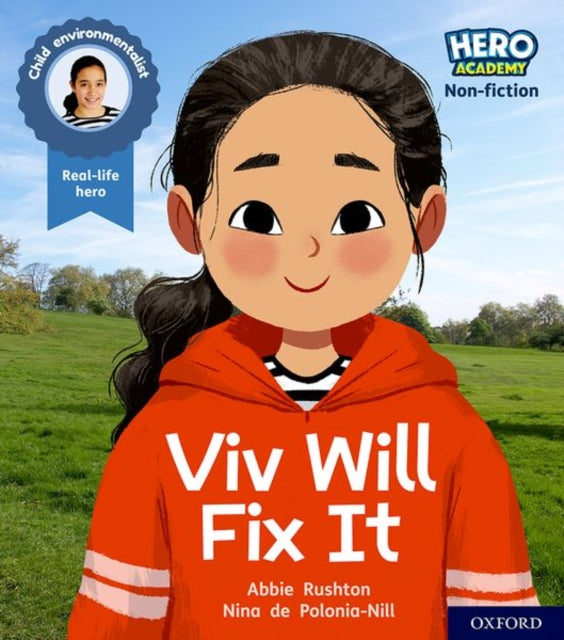 Book cover of: Hero Academy Non-fiction: Oxford Level 2, Red Book Band: Viv Will Fix It. By: Abbie Rushton