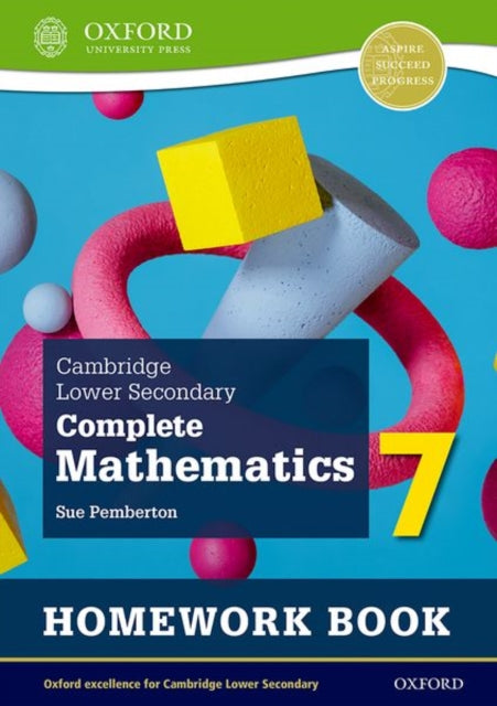 Book cover of: Cambridge Lower Secondary Complete Mathematics 7: Homework Book - Pack of 15 (Second Edition). By: Sue Pemberton