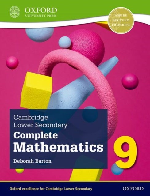 Book cover of: Cambridge Lower Secondary Complete Mathematics 9: Student Book (Second Edition). By: Oxford Editor