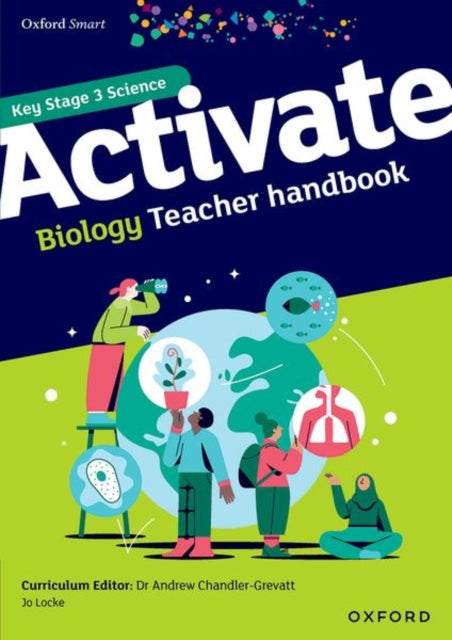 Book cover of: Oxford Smart Activate Biology Teacher Handbook. By: Jo Locke