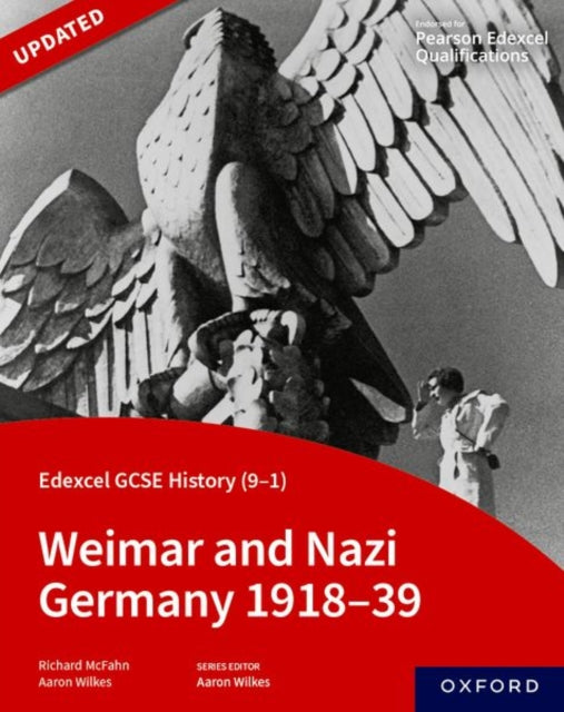 Edexcel GCSE History (9-1): Weimar and Nazi Germany 1918-39 Student Book 9781382029889 Aaron Wilkes