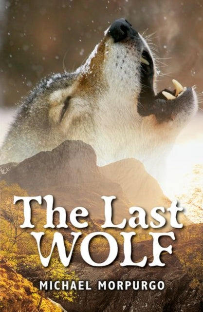 Book cover of: Rollercoasters: The Last Wolf. By: Michael Morpurgo