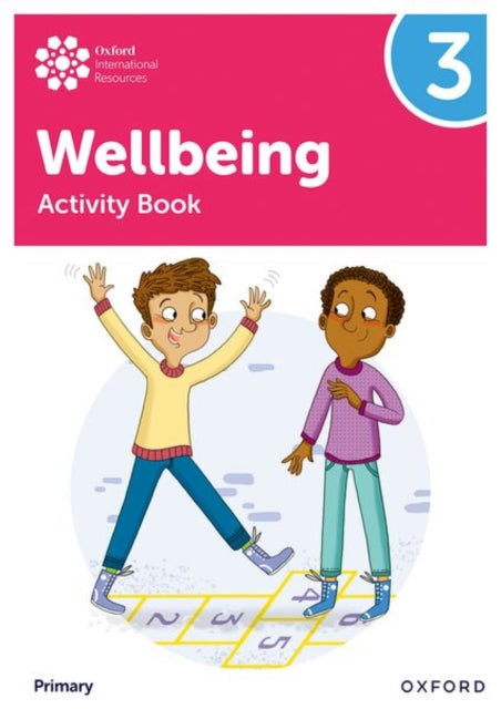 Book cover of: Oxford International Wellbeing: Activity Book 3. By: Adrian Bethune