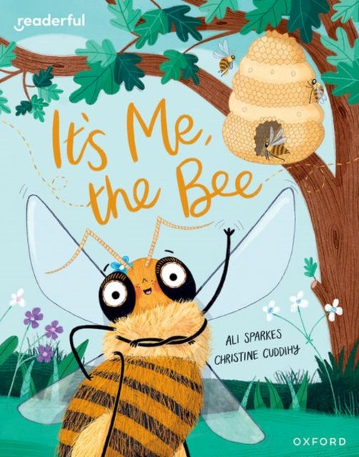 Book cover of: Readerful Books for Sharing: Year 2/Primary 3: It's Me, the Bee. By: Ali Sparkes