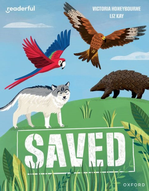 Book cover of: Readerful Independent Library: Oxford Reading Level 8: Saved. By: Liz Kay