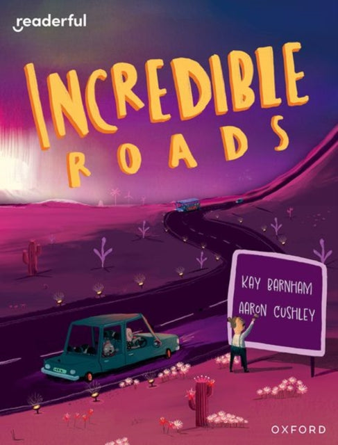 Book cover of: Readerful Independent Library: Oxford Reading Level 11: Incredible Roads. By: Kay Woodward