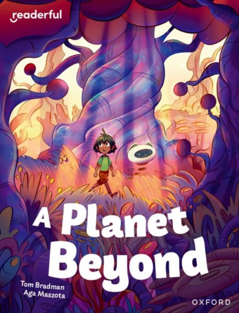 Book cover of: Readerful Independent Library: Oxford Reading Level 11: A Planet Beyond. By: Thomas Bradman