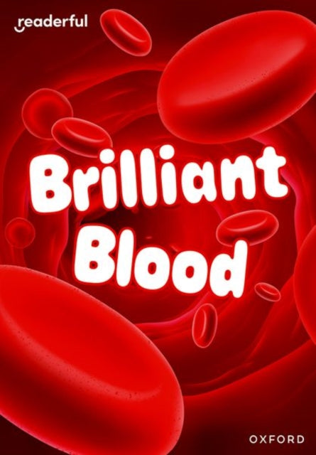 Book cover of: Readerful Rise: Oxford Reading Level 7: Brilliant Blood. By: Vaishali Batra