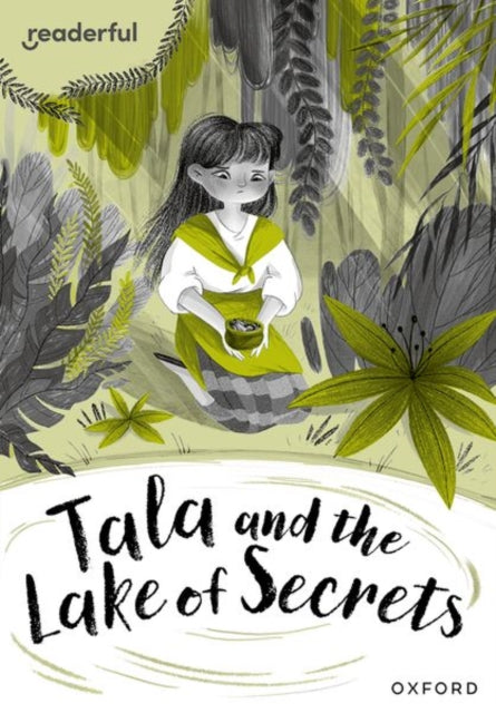 Book cover of: Readerful Rise: Oxford Reading Level 10: Tala and the Lake of Secrets