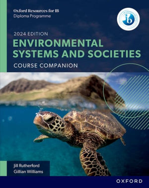 Oxford Resources for IB: DP Environmental Systems and Societies Course Book