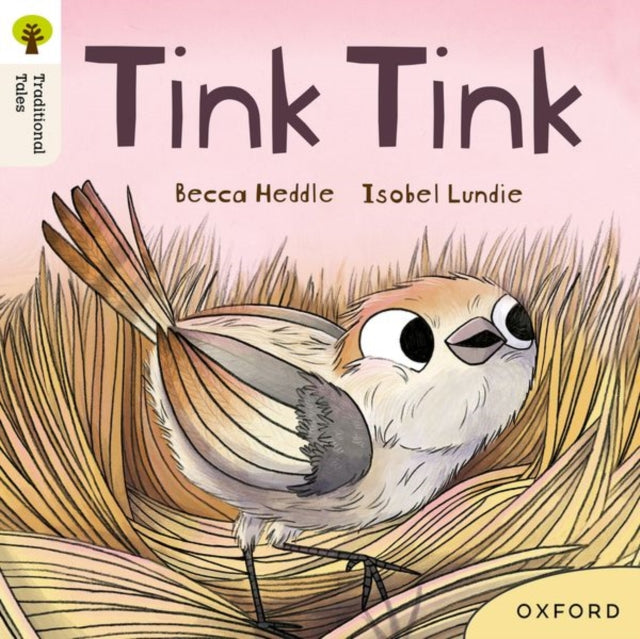 Book cover of: Oxford Reading Tree Traditional Tales: Level 3: Tink Tink. By: Becca Heddle