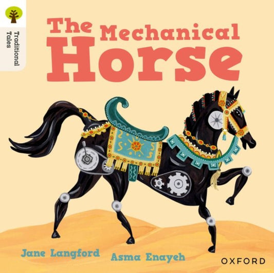 Book cover of: Oxford Reading Tree Traditional Tales: Level 7: The Mechanical Horse. By: Jane Langford