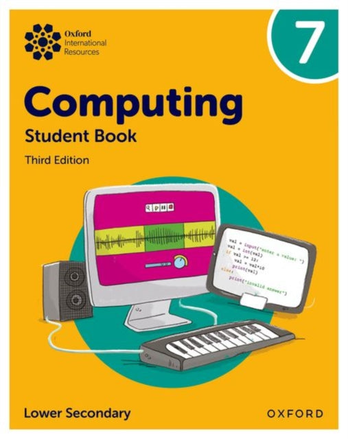 Book cover of: Oxford International Lower Secondary Computing: Student Book 7
