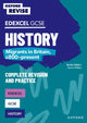 Book cover of: Oxford Revise: Edexcel GCSE History: Migrants in Britain, c800-present. By: Aaron Wilkes