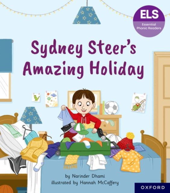 Book cover of: Essential Letters and Sounds: Essential Phonic Readers: Oxford Reading Level 6: Sydney Steer's Amazing Holiday. By: Narinder Dhami