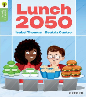 Oxford Reading Tree Green Sparks: Level 6: Lunch 2050