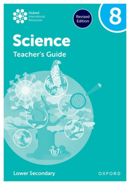 Book cover of: Oxford International Science: Teacher's Guide 8 (Lower Secondary). By: Jo Locke