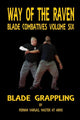 Book cover of: Way of the Raven Blade Combative Volume Six. By: Fernan Vargas