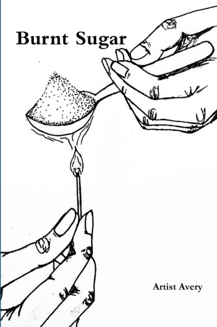 Book cover of: Burnt Sugar. By: Artist Avery