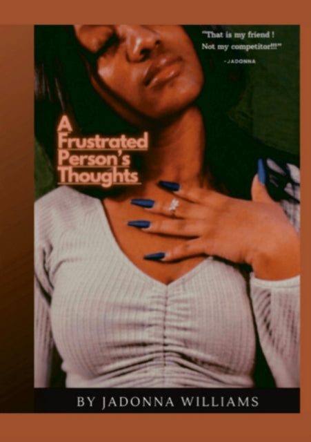Book cover of: Frustrated Person's Thoughts. By: Jadonna Williams