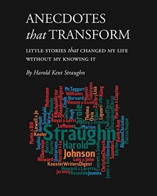 Book cover of: Anecdotes that Transform (PDF download). By: Harold Kent Straughn