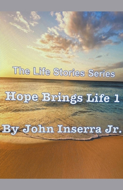 Book cover of: Hope Brings Life 1. By: Inserra, John, Jr.