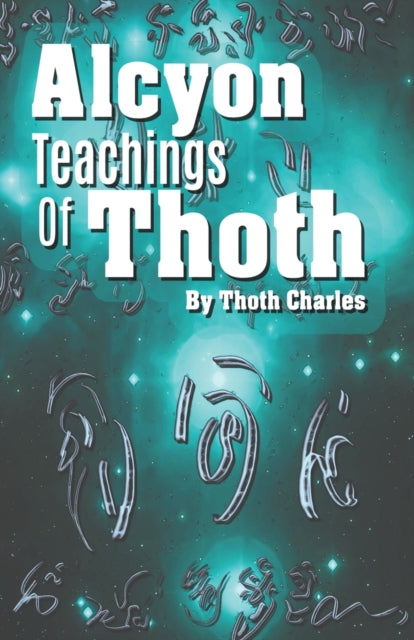 Book cover of: Alcyon Teachings Of Thoth. By: Golden Peaches Publishing