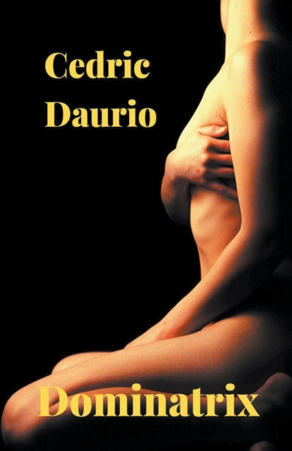 Book cover of: Dominatrix. By: Cedric Daurio