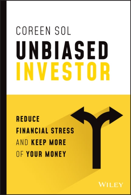 Book cover of: Unbiased Investor. By: Coreen T. Sol