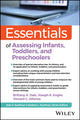 Book cover of: Essentials of Assessing Infants, Toddlers, and Preschoolers. By: Dale