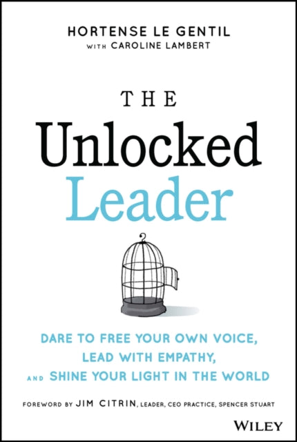 The Unlocked Leader