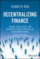 Book cover of: Decentralizing Finance. By: K. Bok