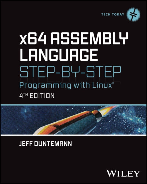 Book cover of: x64 Assembly Language Step-by-Step. By: Jeffrey Duntemann