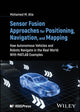 Book cover of: Sensor Fusion Approaches for Positioning, Navigation, and Mapping. By: Mohamed M. Atia