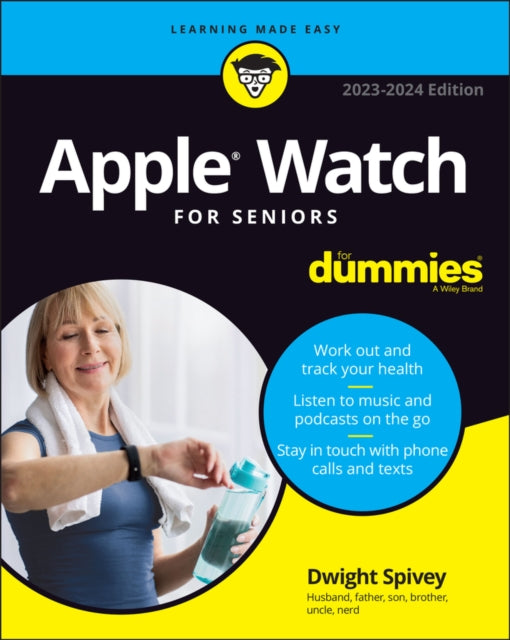 Book cover of: Apple Watch For Seniors For Dummies. By: Dwight Spivey