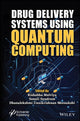 Book cover of: Drug Delivery Systems using Quantum Computing. By: Rishabha Malviya