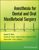 Book cover of: Anesthesia for Dental and Oral Maxillofacial Surgery. By: Spencer D. Wade
