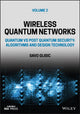 Book cover of: Wireless Quantum Networks Volume 2: Quantum vs Pos t Quantum Security: Algorithms and Design Technolo gy. By: Savo G. Glisic