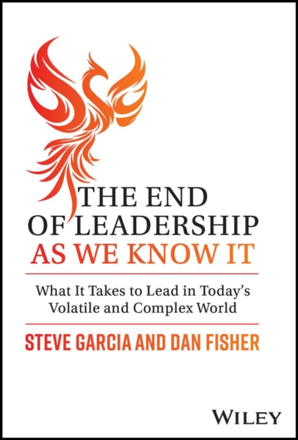 Book cover of: End of Leadership as We Know It. By: Steve Garcia
