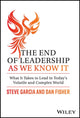 Book cover of: End of Leadership as We Know It. By: Steve Garcia