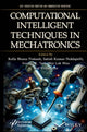 Book cover of: Computational Intelligent Techniques in Mechatronics