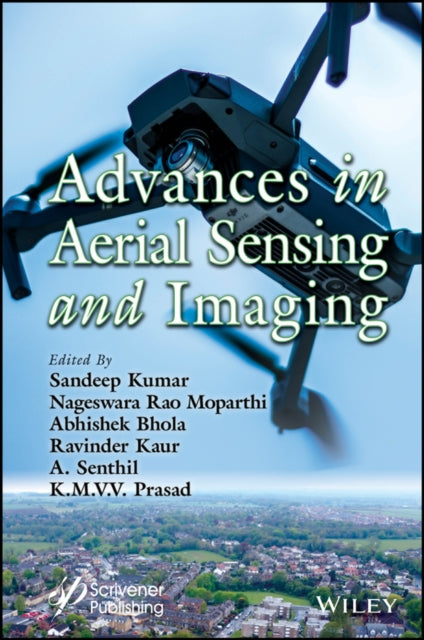 Book cover of: Advances in Aerial Sensing and Imaging. By: Sandeep Kumar