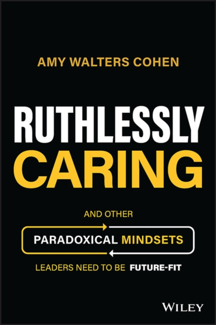 Book cover of: Ruthlessly Caring. By: Amy Walters